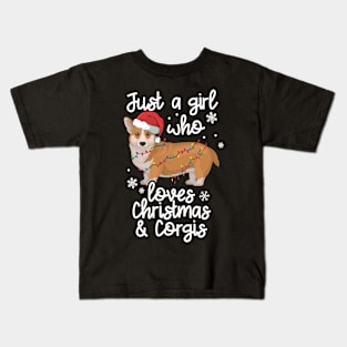 Just A Girl Who Loves Christmas And Corgis Funny Corgi Owner Kids T-Shirt